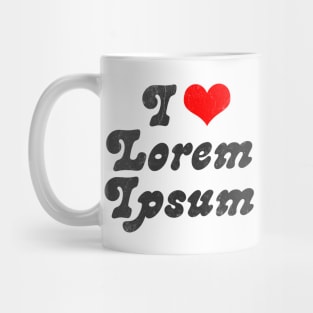 I Heart Lorem Ipsum // Design Typography Geek Gift Mug